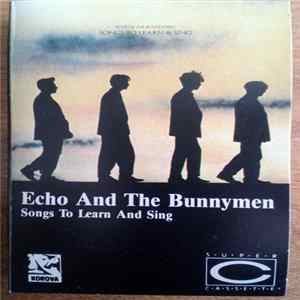 Echo & The Bunnymen - Songs To Learn & Sing mp3