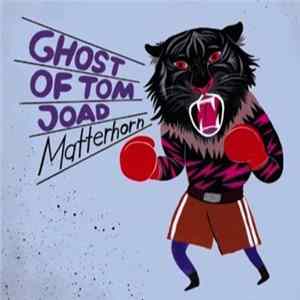 Ghost Of Tom Joad - Matterhorn mp3