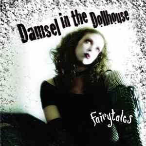 Damsel In The Dollhouse - Fairytales mp3