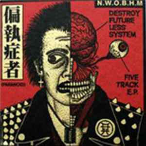 偏執症者 - Destroy Future Less System mp3