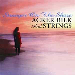 Acker Bilk And Strings - Stranger On The Shore mp3