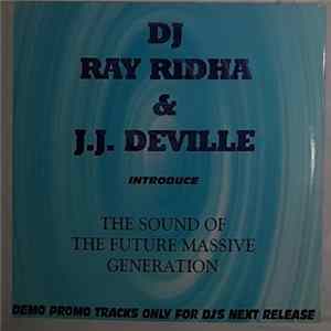 Ray Ridha & J.J. Deville - The Sound Of The Future Massive Generation mp3