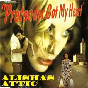 Alisha's Attic - Pretender Got My Heart mp3