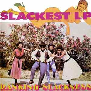 Ranking Slackness - Slackest LP mp3
