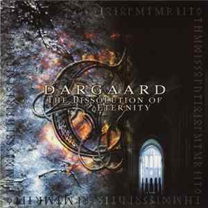 Dargaard - The Dissolution Of Eternity mp3