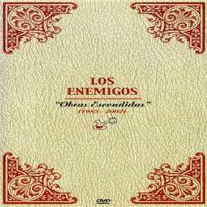 Los Enemigos - Obras Escondidas: 1985 - 2002 mp3