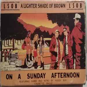 A Lighter Shade Of Brown - On A Sunday Afternoon mp3