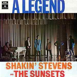 Shakin' Stevens And The Sunsets - A Legend mp3