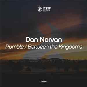Dan Norvan - Rumble / Between The Kingdoms mp3