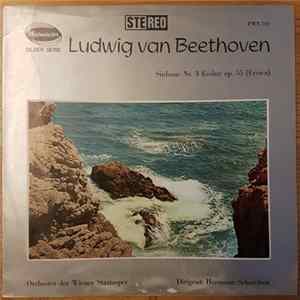 Ludwig Van Beethoven- Orchester Der Wiener Staatsoper Unter Hermann Scherchen - Sinfonie Nr. 3 Es-dur op. 22 (Eroica) mp3