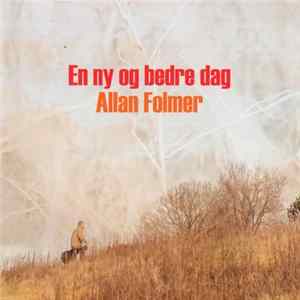 Allan Folmer - En Ny Og Bedre Dag mp3