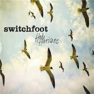 Switchfoot - Hello Hurricane mp3