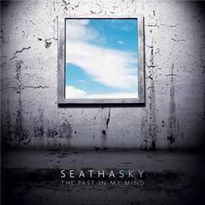 Seathasky - The Past In My Mind mp3