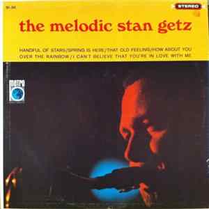 Stan Getz - The Melodic Stan Getz mp3