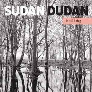 Sudan Dudan - Inntil I Dag mp3