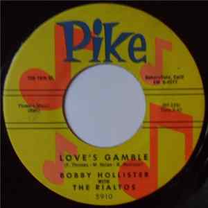 Bobby Hollister with The Rialtos - Love's Gamble mp3