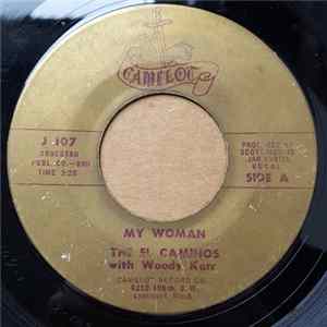 The El Caminos With Woody Karr - My Woman / I’m A Hog For You Baby mp3
