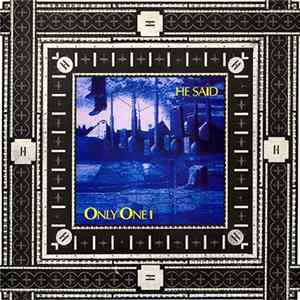 He Said - Only One I mp3