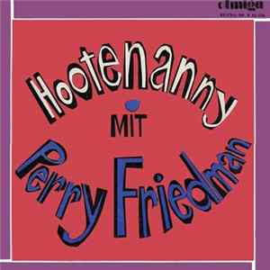 Perry Friedman - Hootenanny Mit Perry Friedman mp3