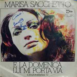 Marisa Sacchetto - E La Domenica Lui Mi Porta Via mp3