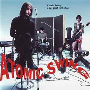 Atomic Swing - A Car Crash In The Blue mp3