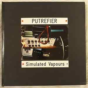 Putrefier - Simulated Vapours mp3