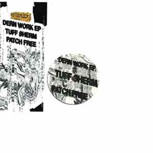 Tuff Sherm & Patch Free - Dern Work EP mp3