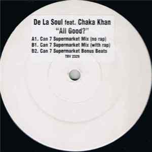 De La Soul feat. Chaka Khan - All Good? (Can 7 Remixes) mp3