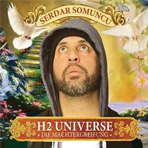 Serdar Somuncu - H2 Universe - Die Machtergreifung mp3
