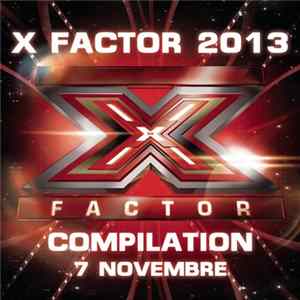 Various - X Factor 2013 Compilation 7 Novembre mp3