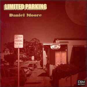 Daniel Moore - Limited Parking mp3