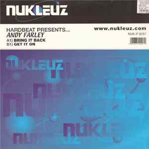 Hardbeat Presents Andy Farley - Bring It Back / Get It On mp3