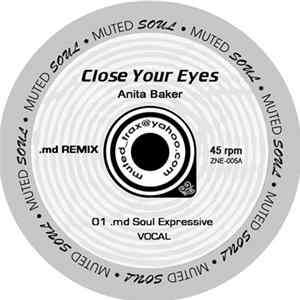 Anita Baker - Close Your Eyes (.md Remixes) mp3