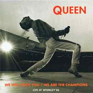Queen - We Will Rock You / We Are The Champions (Live At Wembley '86) mp3