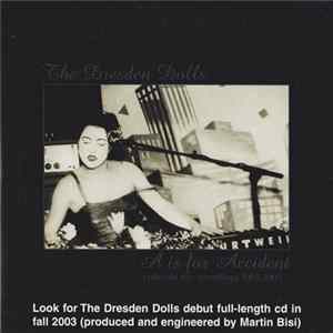 The Dresden Dolls - A Is For Accident: Collected Live Recordings 2001-2003 mp3