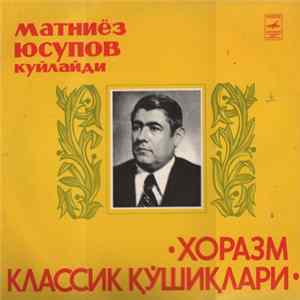 Матниёз Юсупов - Хорезмские классические песни mp3