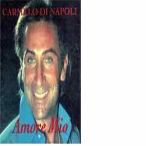 Carmelo Di Napoli - Amore Mio mp3