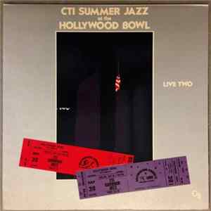 CTI All-Stars - CTI Summer Jazz At The Hollywood Bowl Live Two mp3