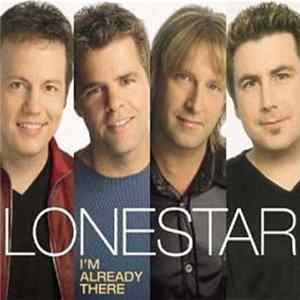Lonestar - I'm Already There mp3