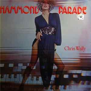 Chris Wally - Hammond Parade mp3