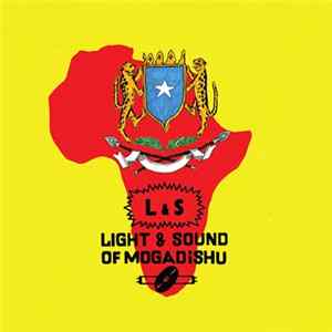Various - Light & Sound Of Mogadishu mp3