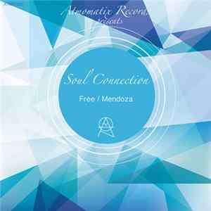 Soul Connection - Free / Mendoza mp3