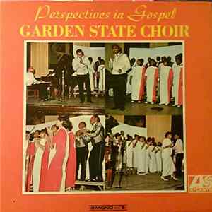 Garden State Choir - Perspectives In Gospel mp3
