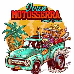 Ivan Motoserra - Surf&Trash mp3