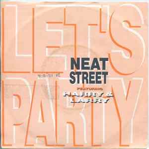 Neat Street Featuring Harry & Larry - Let's Party mp3