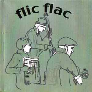 Flic Flac - Flic Flac mp3