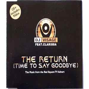 DJ Visage Featuring Clarissa - The Return (Time To Say Goodbye) mp3