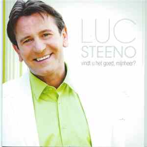 Luc Steeno - Vindt U Het Goed, Mijnheer? mp3