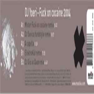 DJ Yoeri - Fuck On Cocaine 2004 mp3