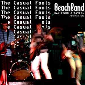 The Casual Fools - Beachland 6/9/2012 mp3